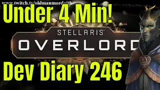 Stellaris Overlord and Dev Diary 246 breakdown - Quick and Dirty