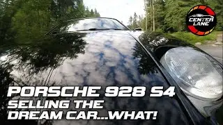 Selling my Porsche 928 S4 | What?