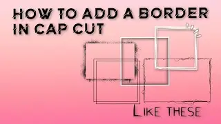 HOW TO ADD A BORDER IN CAP CUT