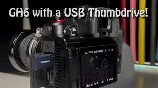 GH6 with USB Thumb drive