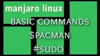Basic commands of manjaro linux 19.0 xfce $pacman \ explained in 