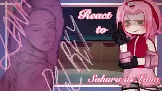 Naruto & Friends react to Sakura as Lana Del Rey | Part 1/? | 2X Speed | Fourth of July special