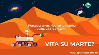 Perseverance, riparte la ricerca della vita su Marte!