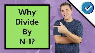 Why Divide By N-1 With Standard Deviation Formula?