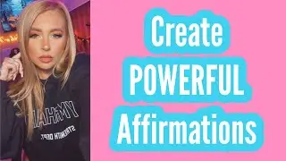 Creating the most power affirmations to get your manifestation FAST!