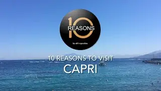 10 Reasons to visit Capri, Italy | 10Reason.com - ​⁠@Ten-Reasons