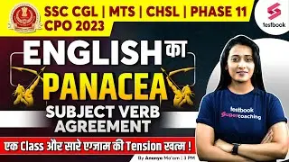 SSC CGL/MTS /CHSL/ Phase 11/CPO 2023 | Subject Verb Agreement | SSC English Grammar By Ananya Ma'am