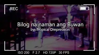 Bilog na naman ang buwan by Tropical Depression (Cover)