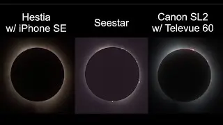 Total Solar Eclipse with the Hestia, Seestar, and Canon/Televue 60