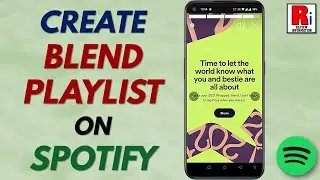 How to Create A Blend Playlist on Spotify