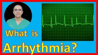 What is Arrhythmia?