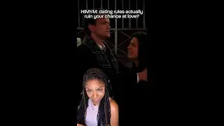 HIMYM says dating rules *ruin* your chance at love?! #shorts