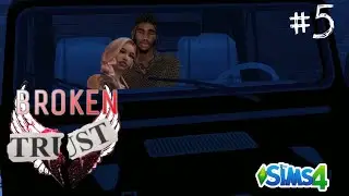 BROKEN TRUST - EP 5 | STARTING OVER | Sims 4 series