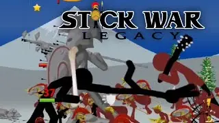 Нежданчик _ Stick War: Legacy Прохождение (Серия 5)