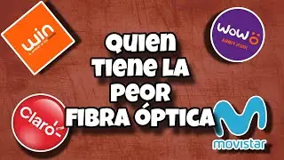 que operadora tiene la peor fibra optica EN PERU CLARO MOVISTAR WIN WOW