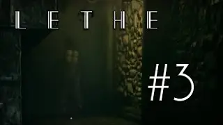 Lethe #3 - He's Coming for Me!