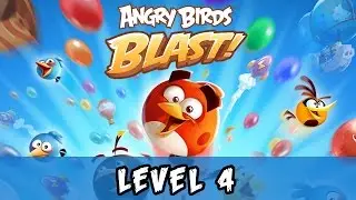 Angry Birds Blast Level 4 Gameplay Walkthrough