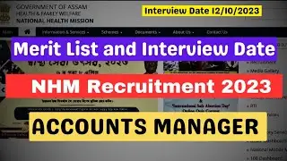 NHM Assam Accounts Manager Interview and Merit List | NHM Assam Recruitment 2023