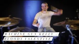 Josh Winkels - Machine Gun Kelly - bloody valentine (Drum Cover)