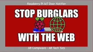 TRUE IoT HOME SECURITY (Part 1) | Node.js Raspberry Pi Door Sensor Server Tutorial