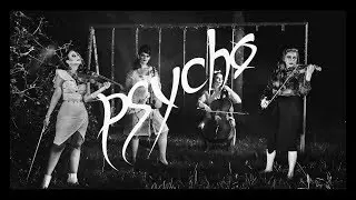 PSYCHO - STRING QUARTET / CHICAS BOND COLOMBIA (JUAN MAYA)