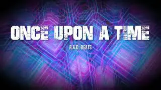 Hip Hop Rap Beat - Once Upon A Time [prod. R.A.D. Beats]