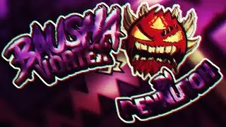 Bausha Vortex 100% (Pennutoh) [EXTREME NC DEMON] AND MY HARDEST !!!