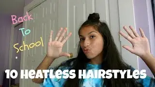 10 HEATLESS Back To School Hairstyles