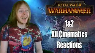 Warhammer Newbie Reacts to All Total War Warhammer 1 & 2 Cinematic Trailers