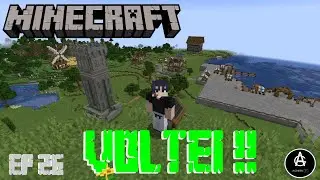 Voltei e trago novidades !! Minecraft survival ep 26 o retorno !! 