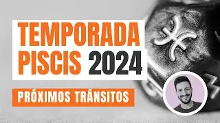 ANÁLISIS de los TRÁNSITOS planetarios de la temporada PISCIS ♓️