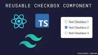 Part 10: Creating a Reusable Checkbox Component with React, TypeScript & Tailwind