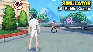 Top 10 Best SIMULATOR GAMES for Android iOS | 10 Best GAMES SIMULATOR for Mobile we should Play now