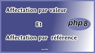 Php affectation par valeur et affectation par référence