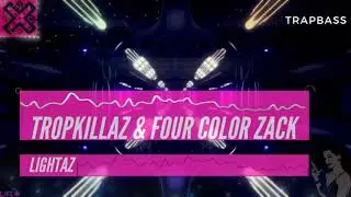 Tropkillaz & Four Color Zack - Lightaz