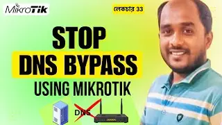 Stop DNS Change in MikroTik 🔒 | Block External DNS & Bypass (Professional Setup)
