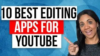 10 Best Editing Apps For YouTube