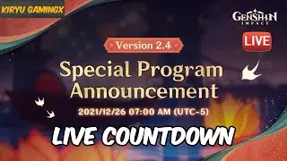 🔴Genshin Impact Version 2.4 Special Program Announcement! LIVE COUNTDOWN