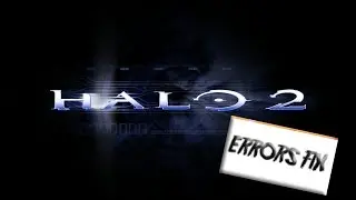 How to Fix ANY Halo 2 Errors on  Win 7/8/10 (2017)