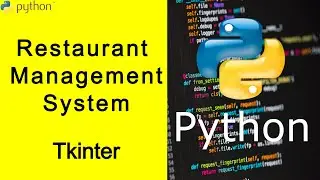 Restaurant Management Systems Python tutorial for beginners 