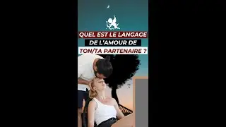Quel est le langage de l’amour de ton/ta partenaire ?