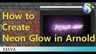 Neon Glow in Arnold | Autodesk Maya Tutorial