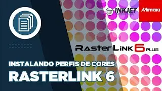 Rasterlink 6 - Instalando Perfis de Cores