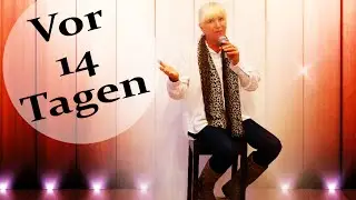 Vor vierzehn Tagen