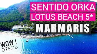 Orka Lotus Beach 5  отдых в Турции 2020 Мармарис ex  Sentido Orka Lotus Beach 5