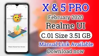 Realme X & 5 PRO Realme UI + Android 10 Update Manual Link Available Download Now