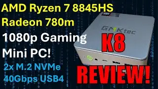 Detailed Review of GMKtec K8 AMD 8 Core 1080p Gaming!
