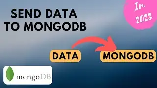 How to send your data to mongoDB | Backend tutorial | MongoDB Compass