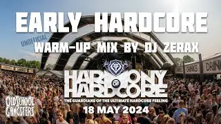 Harmony of Hardcore 2024 – Early hardcore gabber unofficial Warm-up mix by Dj Zerax