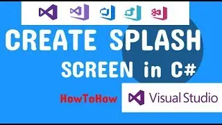 How to Create Splash Screen in Visual Studio C#